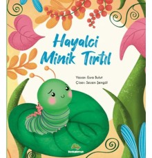 Hayalci Minik Tırtıl