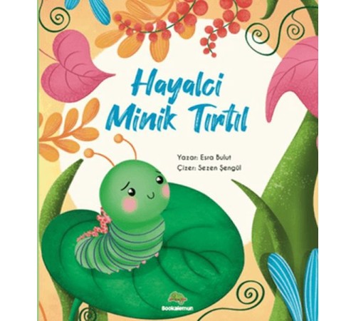 Hayalci Minik Tırtıl Hayalci Minik Tırtıl