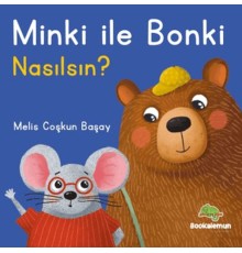 Minki ile Bonki – Nasılsın?