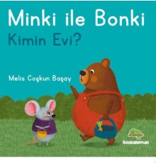 Minki ile Bonki – Kimin Evi?