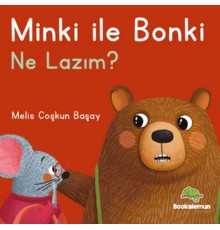Minki ile Bonki – Ne Lazım?
