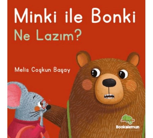 Minki ile Bonki – Ne Lazım?