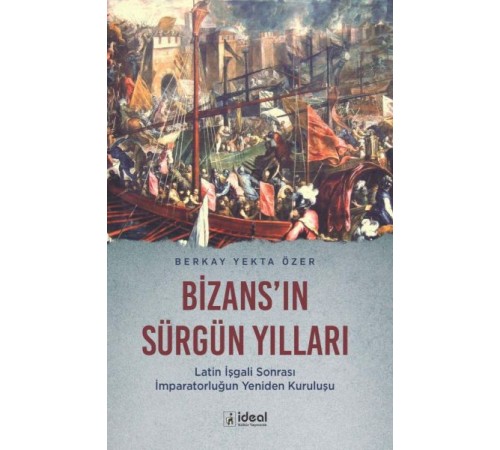 Bizans'In Sürgün Yılları