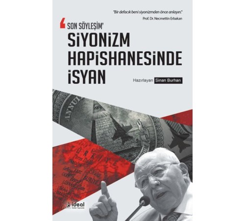 Son Söyleşim Siyonizm Hapishanesinde İsyan