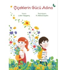 Çiçeklerin Gücü Adına