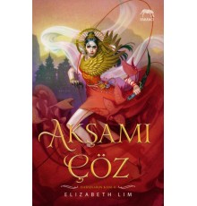 Akşamı Çöz - Yıldızların Kanı Serisi 2. Kitap