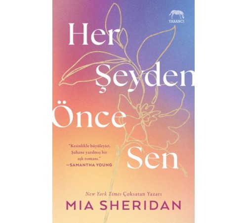 Her Şeyden Önce Sen