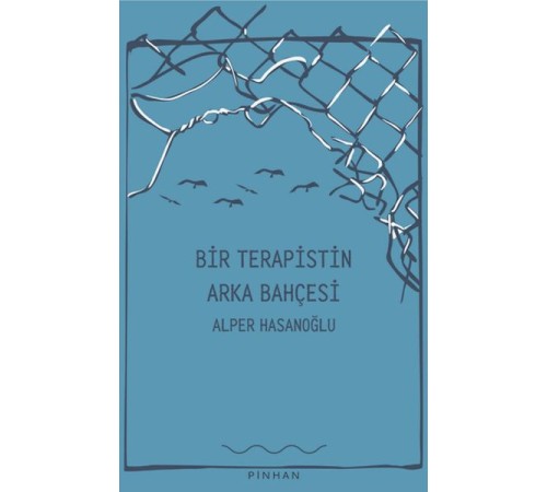 Bir Terapistin Arka Bahçesi Bir Terapistin Arka Bahçesi