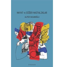 Hayat Ve Diğer Hastalıklar