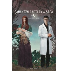 Şamanizm, Cadılık ve Şifa