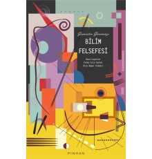 Geçmişten Günümüze Bilim Felsefesi