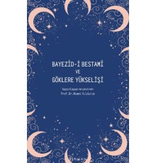 Bayezid-i Bestami ve Göklere Yükselişi