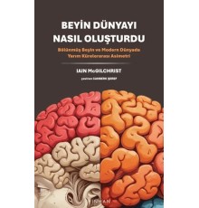 Beyin Dünyayı Nasıl Oluşturdu