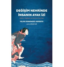 Değişim Nehrinde İnsanın Ayak İzi