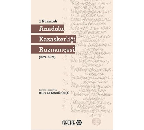 1 Numaralı Anadolu Kazaskerliği Ruznamçesi