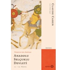 Türkiye'nin Doğuşu Anadolu Selçuklu Devleti