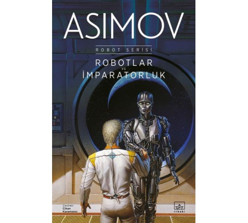 Robotlar ve İmparatorluk - Robot Serisi 4. Kitap