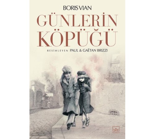 Günlerin Köpüğü (Resimli) Günlerin Köpüğü (Resimli)
