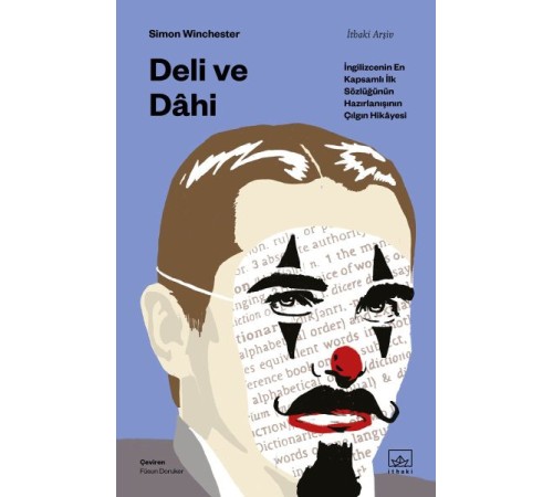 Deli ve Dâhi - İngilizcenin En Kapsamlı İlk Sözlüğünün Hazırlanışının Çılgın Hikâyesi