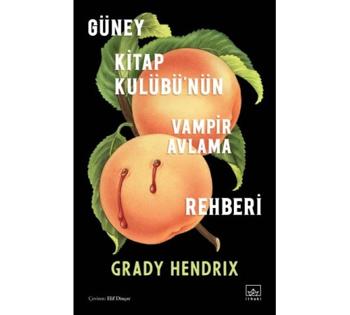 Güney Kitap Kulübü’nün Vampir Avlama Rehberi