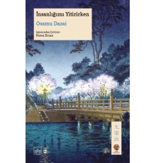 İnsanlığımı Yitirirken Japon Klasikleri