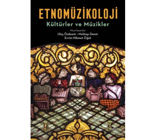 Etnomüzikoloji - Kültürler ve Müzikler