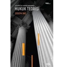 Otorite ile Yorum Arasında Hukuk Teorisi