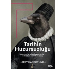 Tarihin Huzursuzluğu