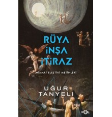 Rüya, İnşa, İtiraz