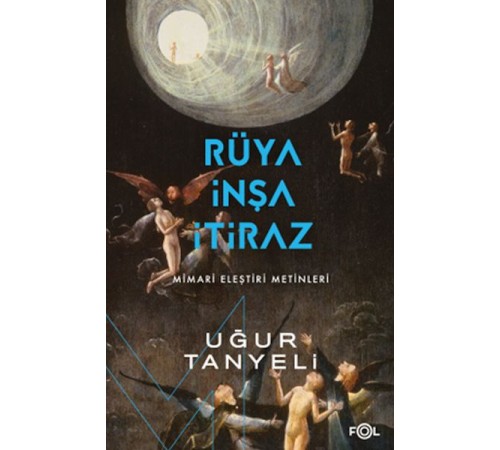 Rüya, İnşa, İtiraz
