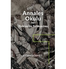 Annales Okulu ve Türkiye’de Tarihyazımı