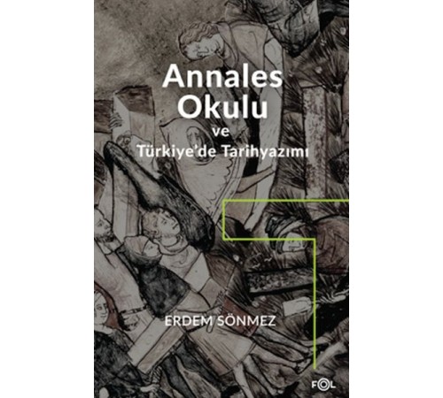 Annales Okulu ve Türkiye’de Tarihyazımı