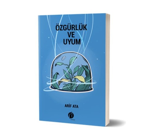 Özgürlük ve Uyum Özgürlük ve Uyum