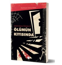 Zehirli Kalem Öyküleri 2 - Ölümün Kıyısında
