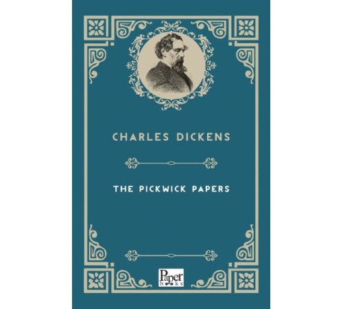 The Pickwick Papers (İngilizce Kitap) The Pickwick Papers (İngilizce Kitap)