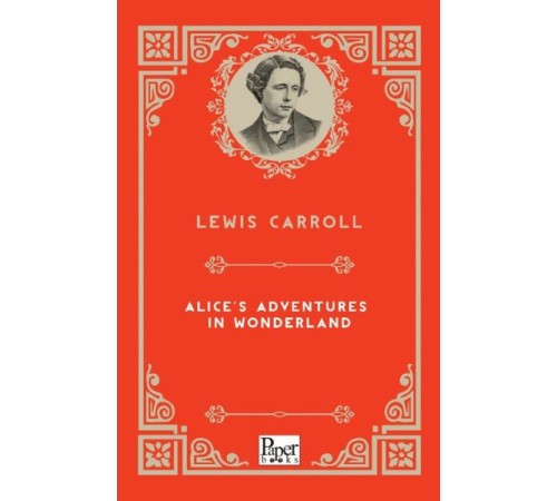 Alice’s Adventures in Wonderland (İngilizce Kitap)