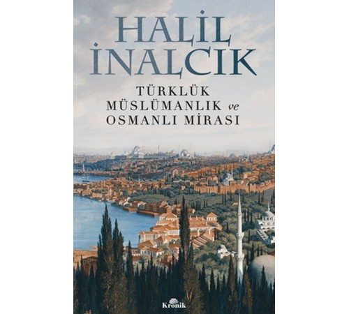 Türklük, Müslümanlık ve Osmanlı Mirası