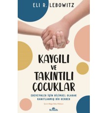 Kaygılı ve Takıntılı Çocuklar