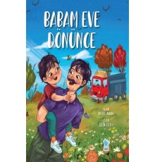 Babam Eve Dönünce