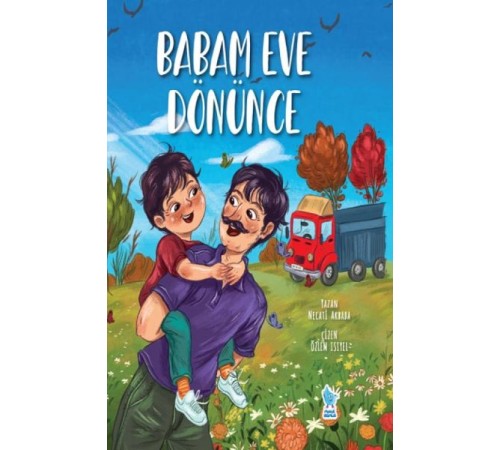 Babam Eve Dönünce