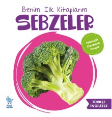 Benim İlk Kitaplarım Sebzeler