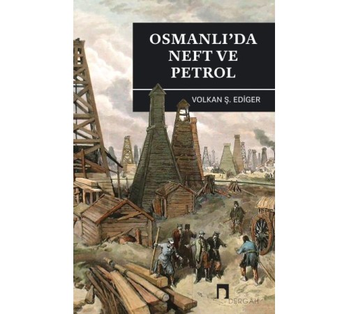 Osmanlı'da Neft ve Petrol