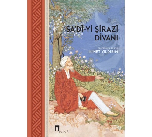 Sa’dî-yi Şirazî Divanı Sa’dî-yi Şirazî Divanı