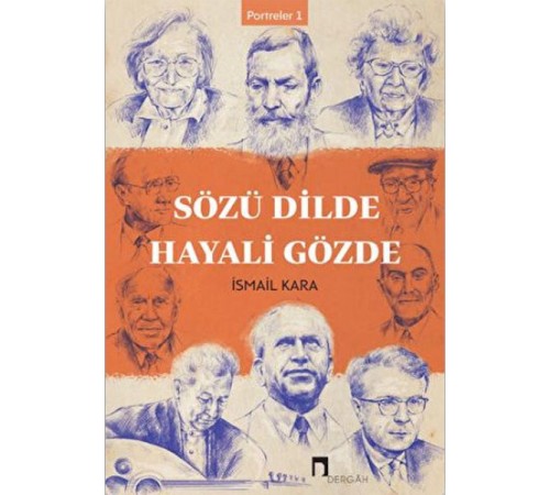 Sözü Dilde Hayali Gözde - Portreler 1