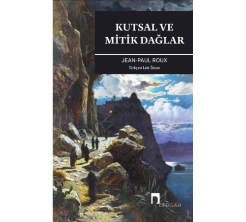 Kutsal Ve Mitik Dağlar