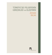 Türkiye’de Felsefenin Gerçekliği ve Eleştirisi