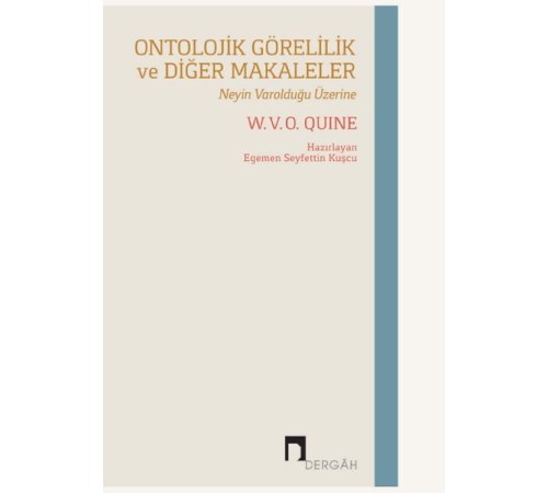 Ontolojik Görelilik Ve Diğer Makaleler Ontolojik Görelilik Ve Diğer Makaleler