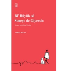 Bi Büyük Al Seneye de Giyersin