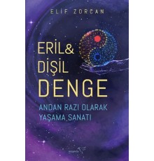 Eril & Dişil Denge – Andan Razı Olarak Yaşama Sanatı