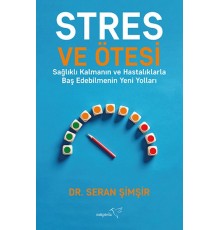 Stres ve Ötesi